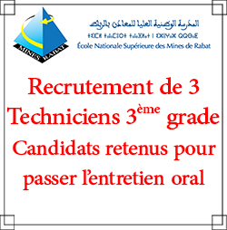 Liste des candidats retenus pour passer l’entretien oral pour le recrutement de 3 Techniciens 3ème grade