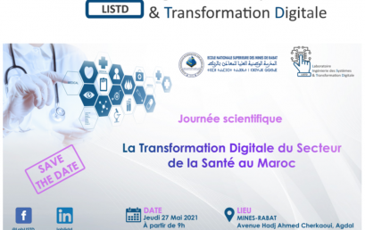 le Laboratoire Ingénierie des Systèmes et Transformation Digitale – LISTD organise la journée scientifique « La Transformation Digitale du Secteur de la Santé au Maroc »