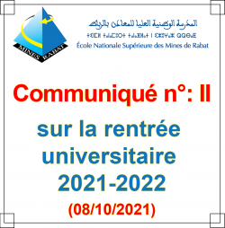 Communiqué n° II sur la rentrée universitaire 2021-2022 de l’Ecole Nationale Supérieure des Mines de Rabat (08/10/2021)