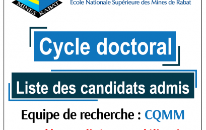 Liste des candidats admis au cycle doctoral par l’équipe de recherche : Equipe Contrôle Qualité et Modélisation des Matériaux (CQMM)