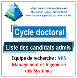 Liste des es candidats admis au cycle doctoral par l’équipe de recherche : Management et Ingénierie des Systèmes (MIS)