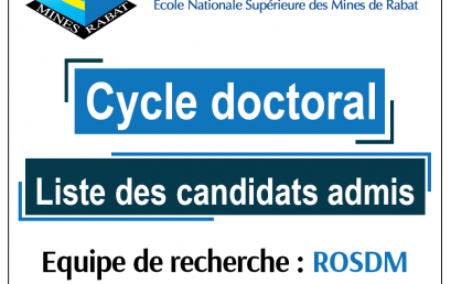 Liste des es candidats admis au cycle doctoral par l’équipe de recherche : Recherche Opérationnelle / Statistique / Data Mining (ROSDM)