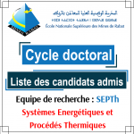 Liste des candidats admis au cycle doctoral par l’équipe de recherche : Systèmes Energétiques et Procédés Thermiques (SEPTh)