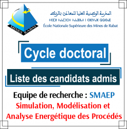 Liste des es candidats admis au cycle doctoral par l’équipe de recherche : Simulation, Modélisation et Analyse Energétique des Procédés (SPAEP)