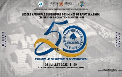 L’Ecole Nationale Supérieure des Mines de Rabat (Ex-ENIM) fête ses 50 ans