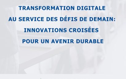 Transformation digitale au service des défis de demain : Innovations croisées pour un avenir durable
